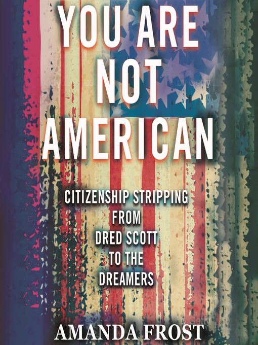 Title details for You Are Not American by Amanda Frost - Available